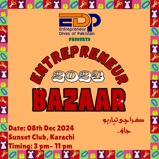 entrepreneur-bazaar-2024-entrepreneur-divas-of-pakistan-edopk Get ready for Entrepreneur Bazaar 2024 By Entrepreneur Divas of Pakistan in Karachi